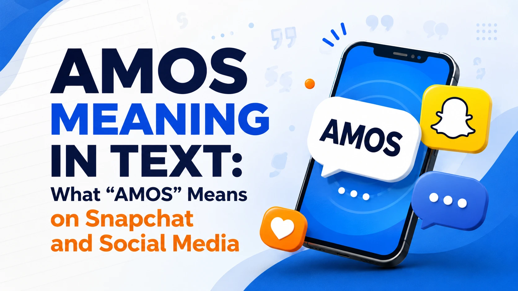 AMOS Meaning in Text: What “AMOS” Means on Snapchat and Social Media