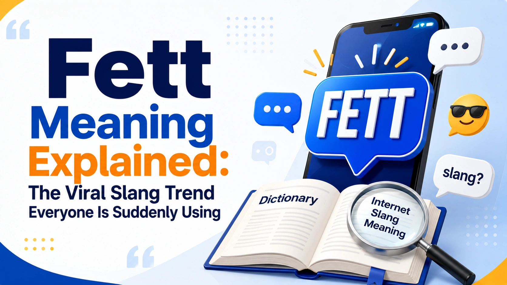 Fett Meaning Explained: The Viral Slang Trend Everyone Is Suddenly Using