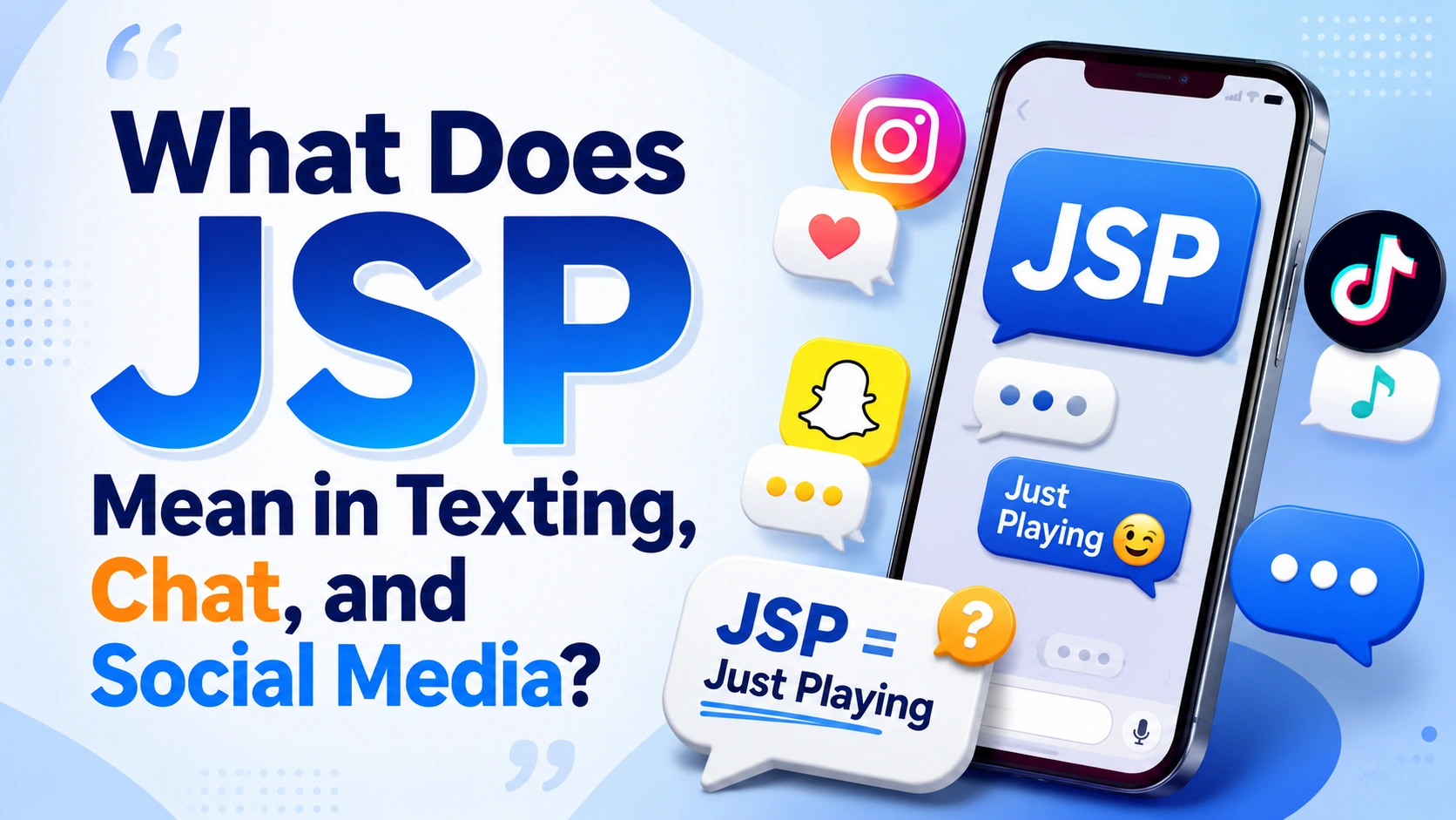 What Does JSP Mean in Texting, Chat, and Social Media?