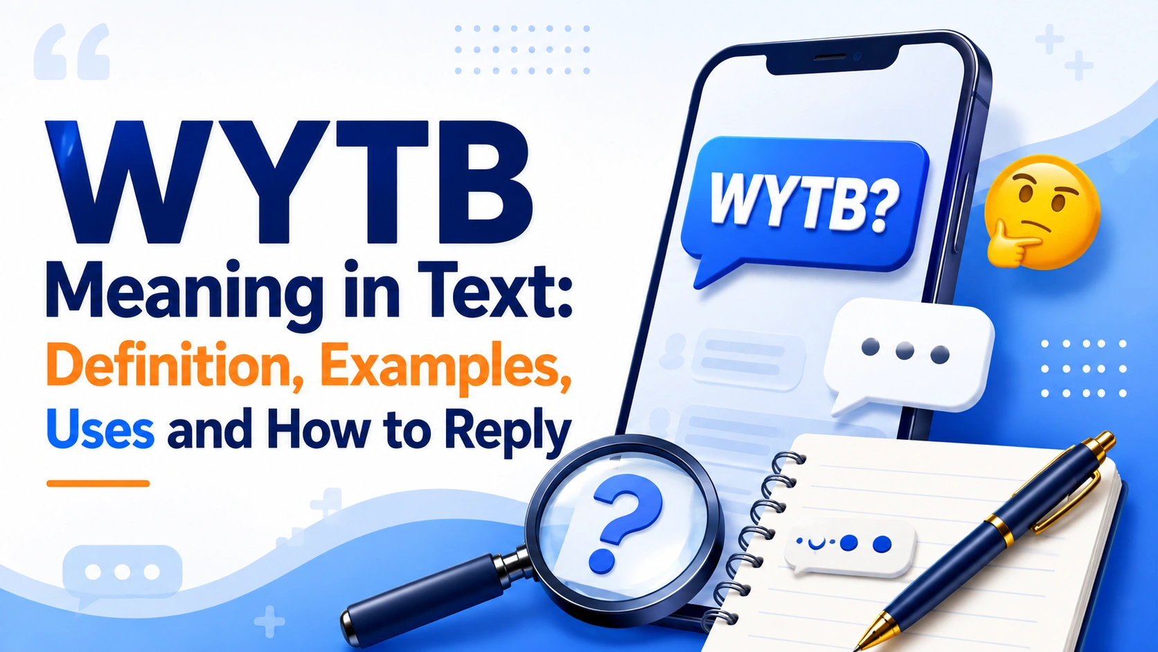 WYTB Meaning in Text: Definition, Examples, Uses and How to Reply