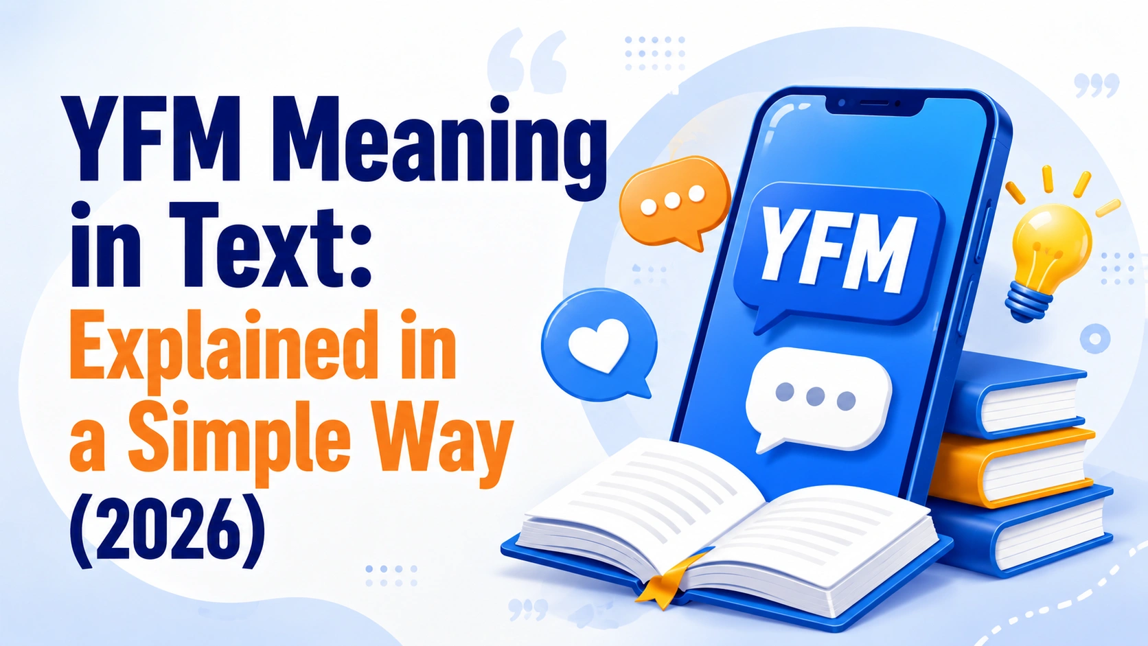YFM Meaning in Text: Explained in a Simple Way (2026)