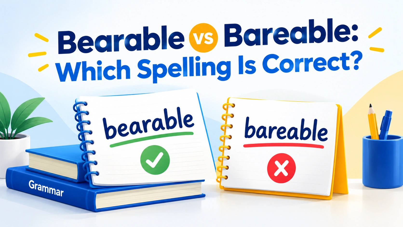 Bearable vs Bareable: Which Spelling Is Correct?