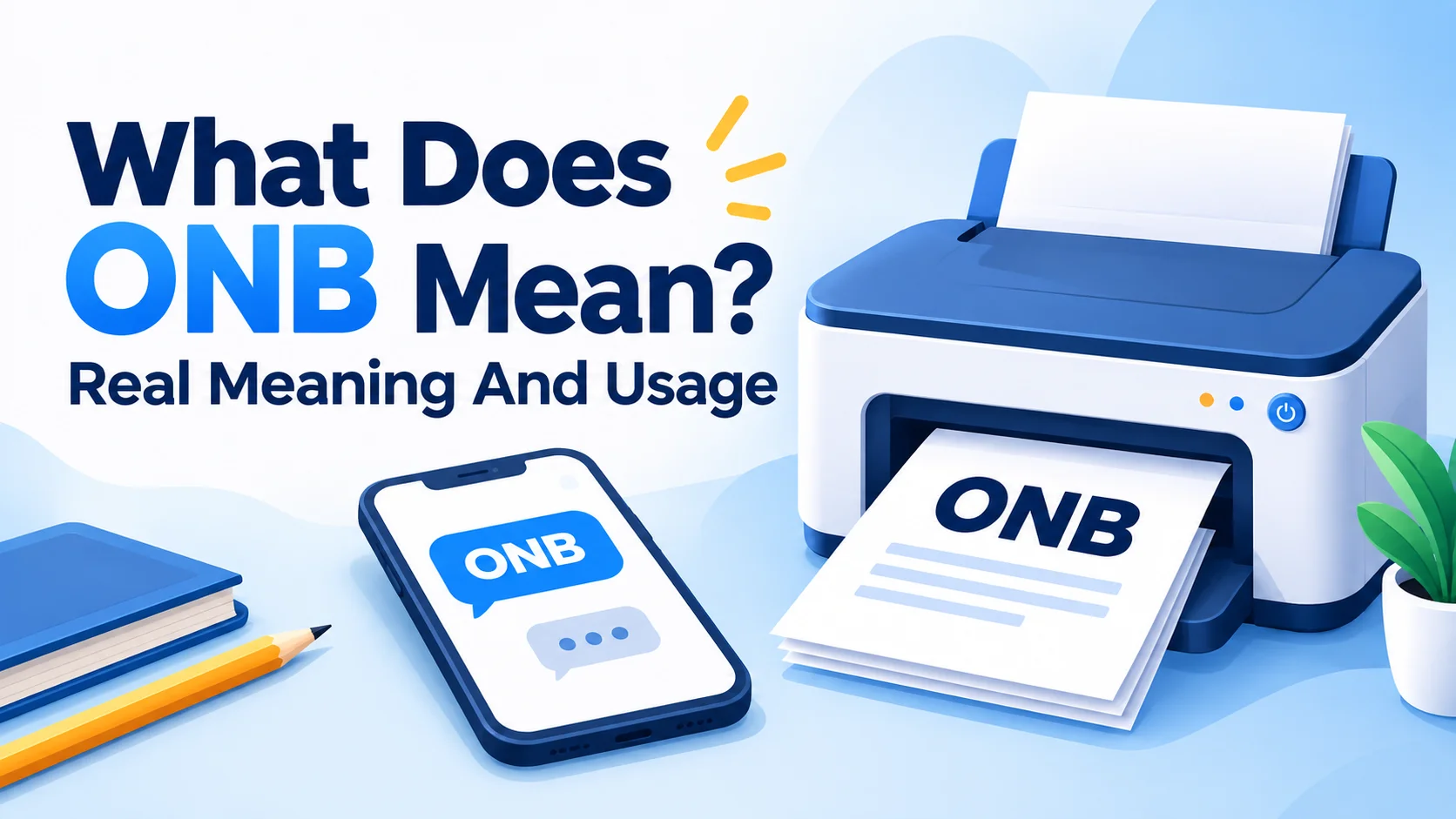 What Does ONB Mean? Real Meaning And Usage