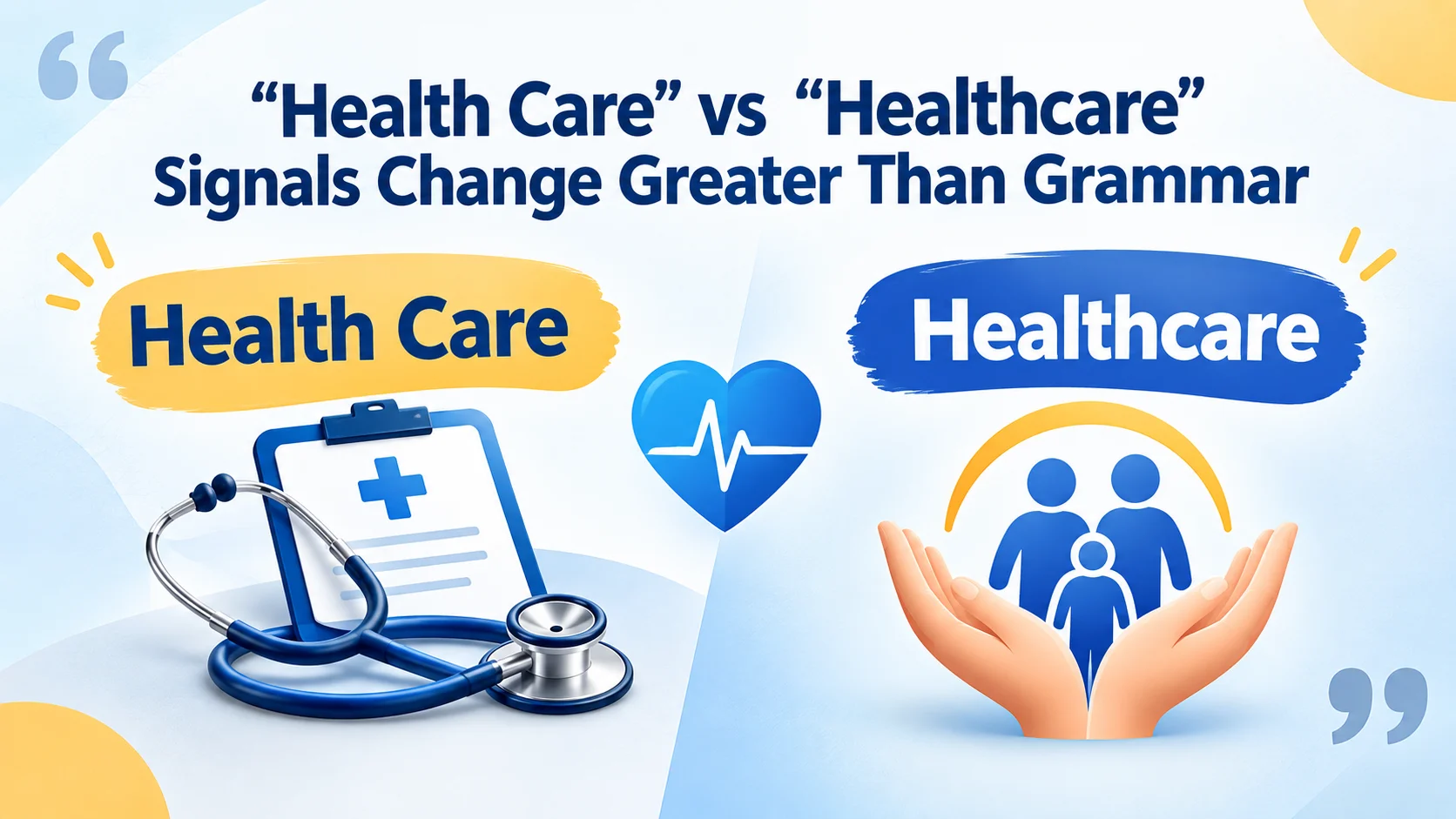“Health Care” vs “Healthcare” Signals Change Greater Than Grammar